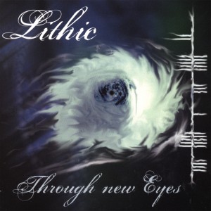 Lithic - Through New Eyes (EP) (2007)