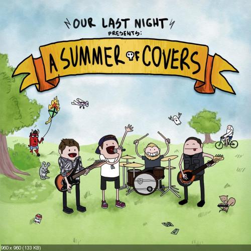 Our Last Night - A Summer of Covers (EP) (2013)
