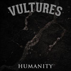 Vultures - Humanity [EP] (2013)