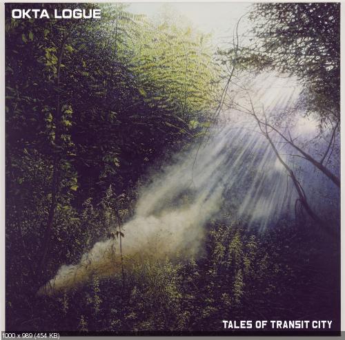 Okta Logue - Tales of Transit City (2013)