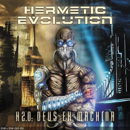 Hermetic Evolution - H 2.0: Deus Ex Machina (2013)