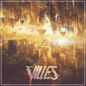 Villes - City Of Gold [Single] (2014)