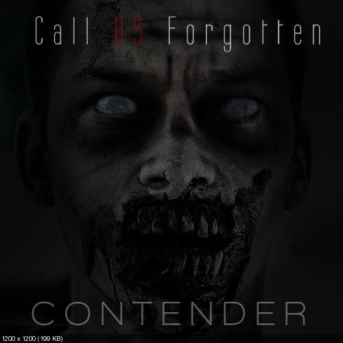 Call Us Forgotten - Contender [Single] (2014)