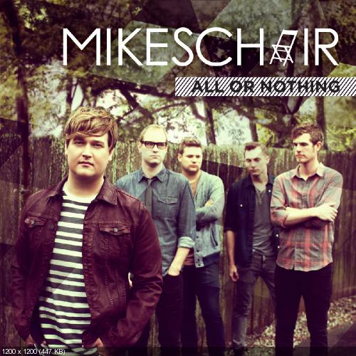 Mikeschair - All Or Nothing (2014)