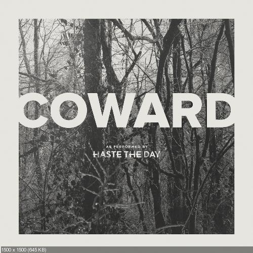 Haste The Day - Coward (2015)