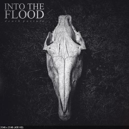 Into The Flood - Death Posture (EP) (2015)