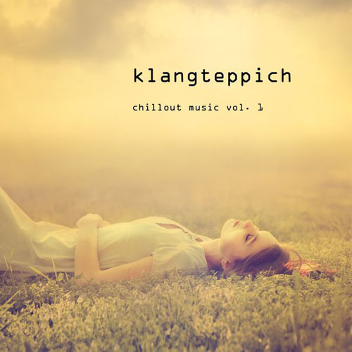 VA - Klangteppich - Chillout Music, Vol. 1 (2013)