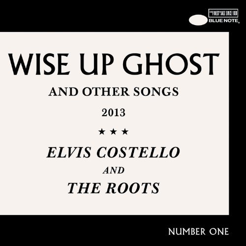 Elvis Costello & The Roots - Wise Up Ghost (2013)
