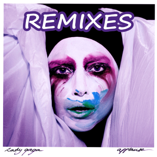 Lady Gaga - Applause (Remixes) (WEB) 2013
