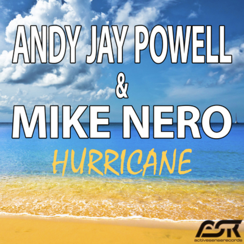 Andy Jay Powell & Mike Nero - Hurricane (2013)