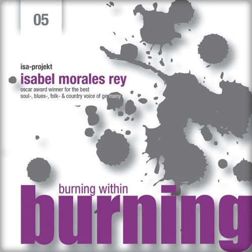 Isabel Morales Rey – Burning Within Burning (2013)