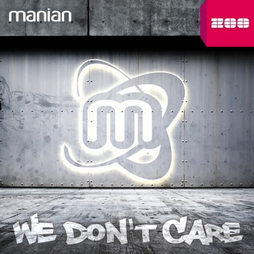 Manian - We Don't Care (2013)