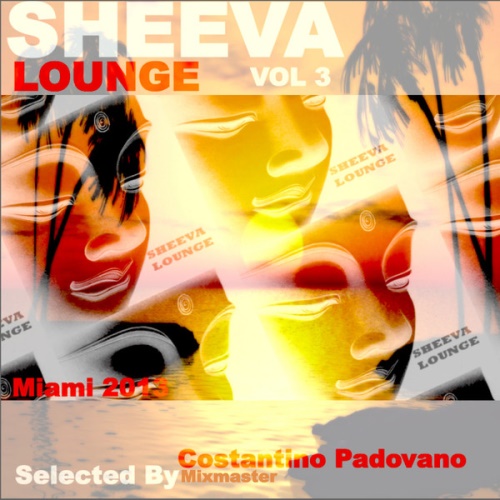 VA - Sheeva Lounge, Vol. 3 (Selected by Costantino Mixmaster Padovano)(2013)