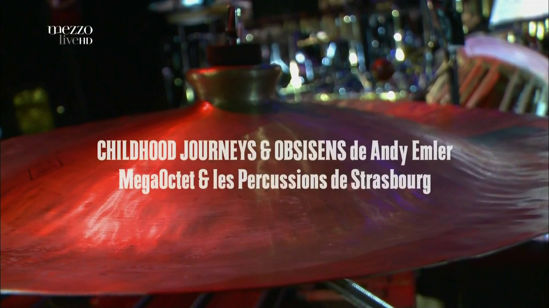 2012 Childhood Journeys & Obsisens de Andy Emler, MegaOctet & les Perccussions de Strasbourg - Live at Jazzdor Festival [HDTV 1080p] 0