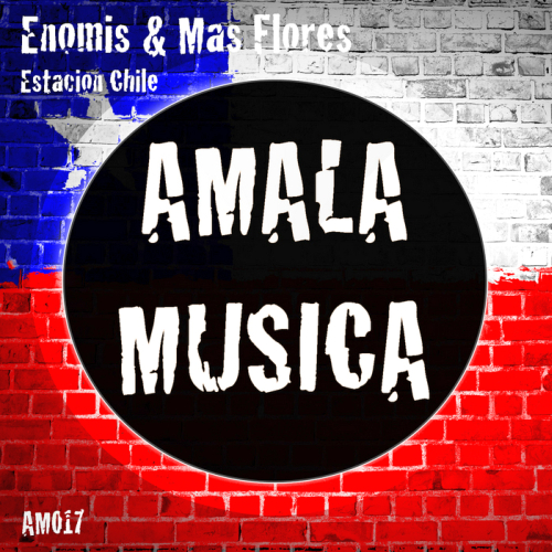 Mas Flores, Enomis - Estacion Chile (2014)