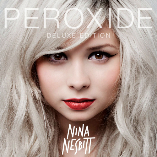 Nina Nesbitt - Peroxide (Deluxe Edition) (2014)