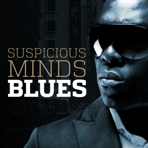 VA - Suspicious Minds Blues (2014)