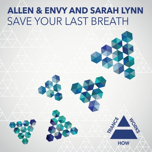 Allen & Envy with Sarah Lynn - Save Your Last Breath (2014)
