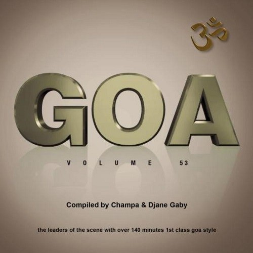 Goa Vol.53 (Compiled By Champa & DJane Gaby) (2015)