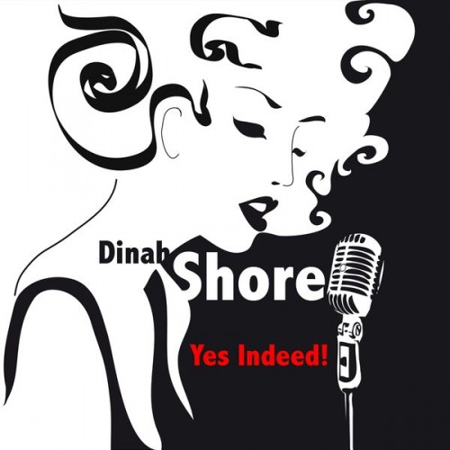 Dinah Shore - Yes Indeed! (2015) [+flac]