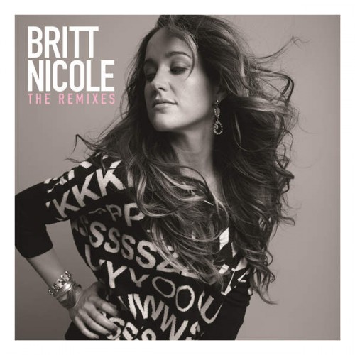 Britt Nicole - THE REMIXES (2015)